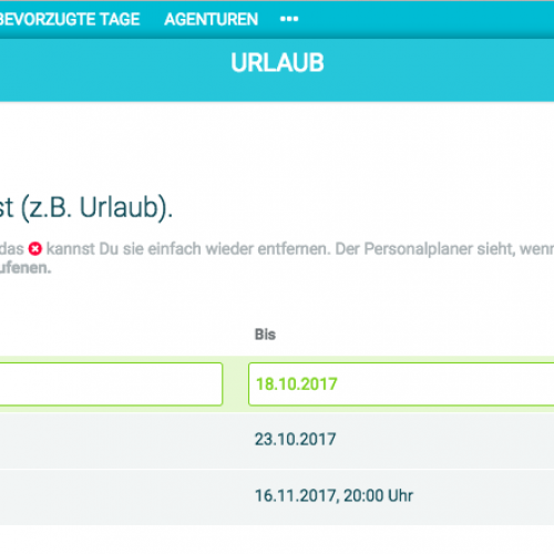 Pflege Urlaubstage/Zeiten zu denen Du nicht kannst, damit Deine Agentur Dich nicht einplant, wenn Du gar nicht kannst.